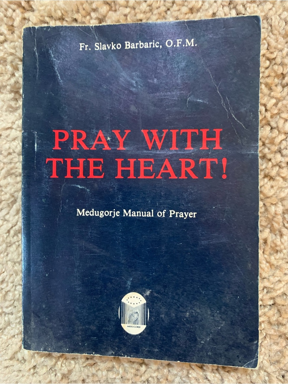 Pray With The Heart! Medugorje Manual of Prayer - Black and Red Cover